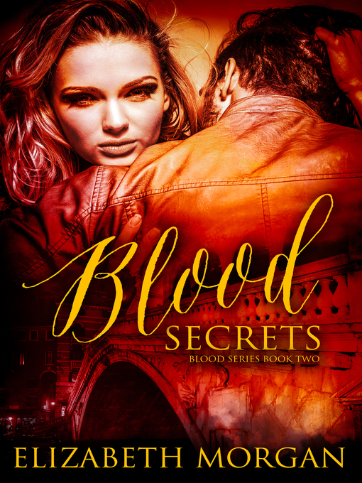 Title details for Blood Secrets by Elizabeth Morgan - Available